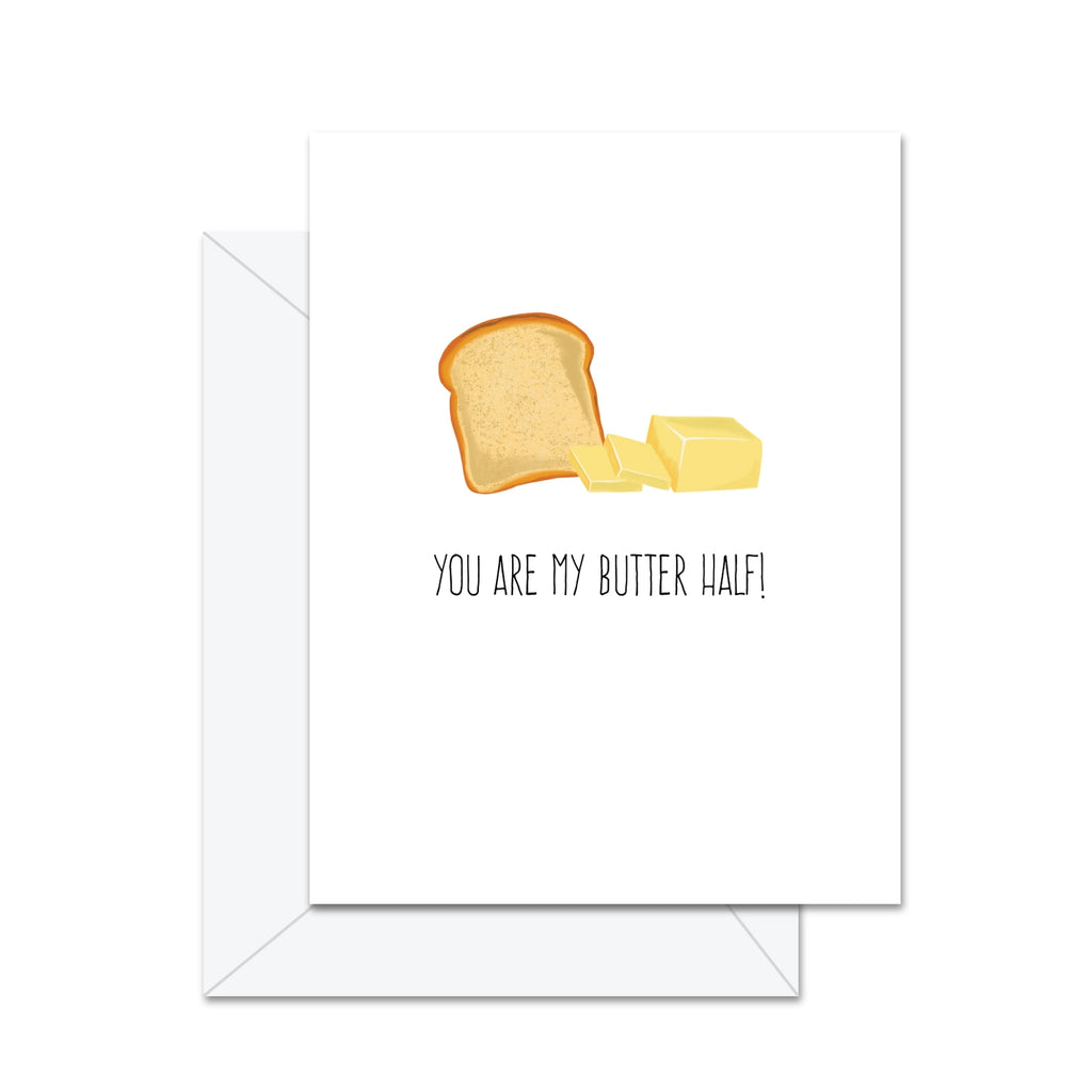 YOU ARE MY BUTTER HALF CARD