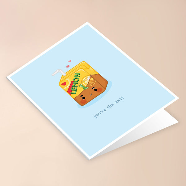 YOU'RE THE ZEST GREETING CARD - 1