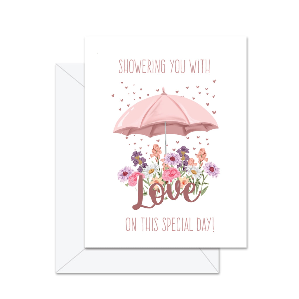 SHOWERING YOU WITH LOVE ON THIS SPECIAL DAY CARD