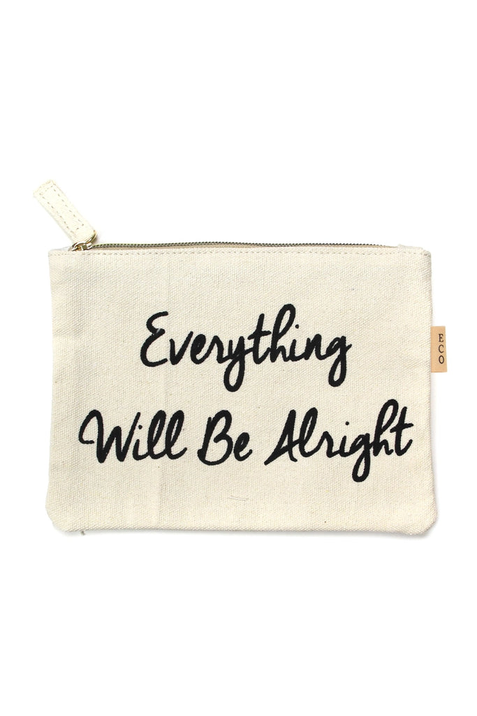 EVERYTHING WILL BE ALRIGHT CANVAS POUCH