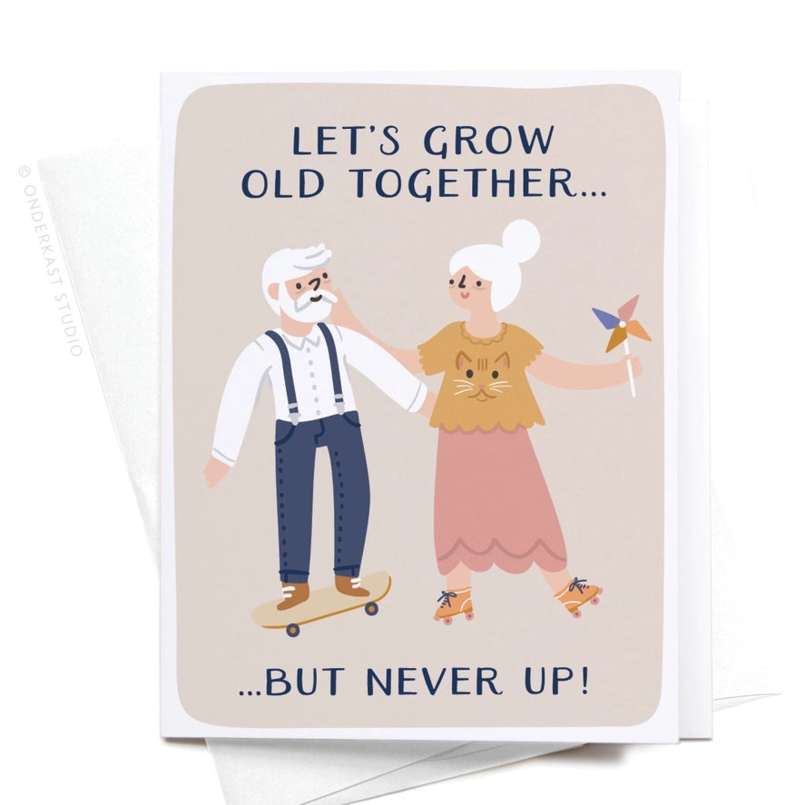 LET'S GROW OLD TOGETHER CARD