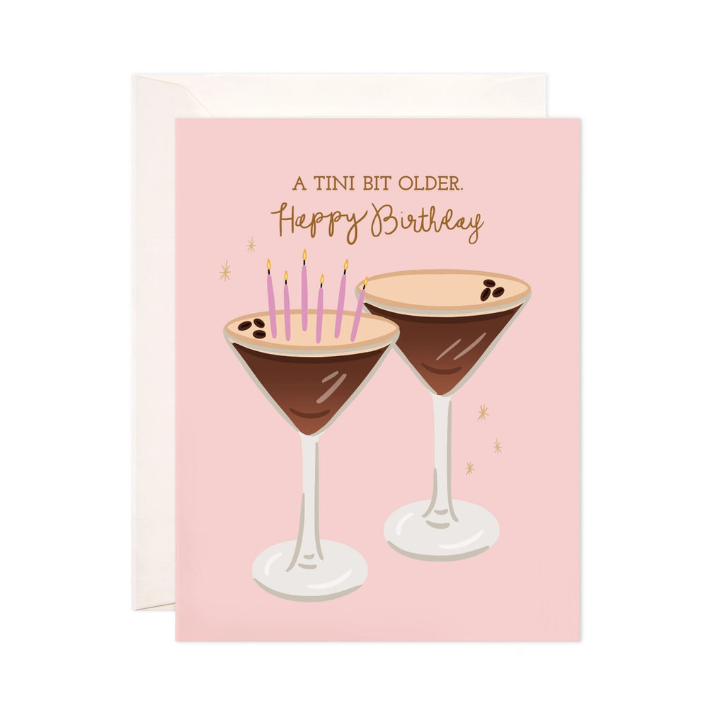 A TINI BIT OLDER BIRTHDAY CARD