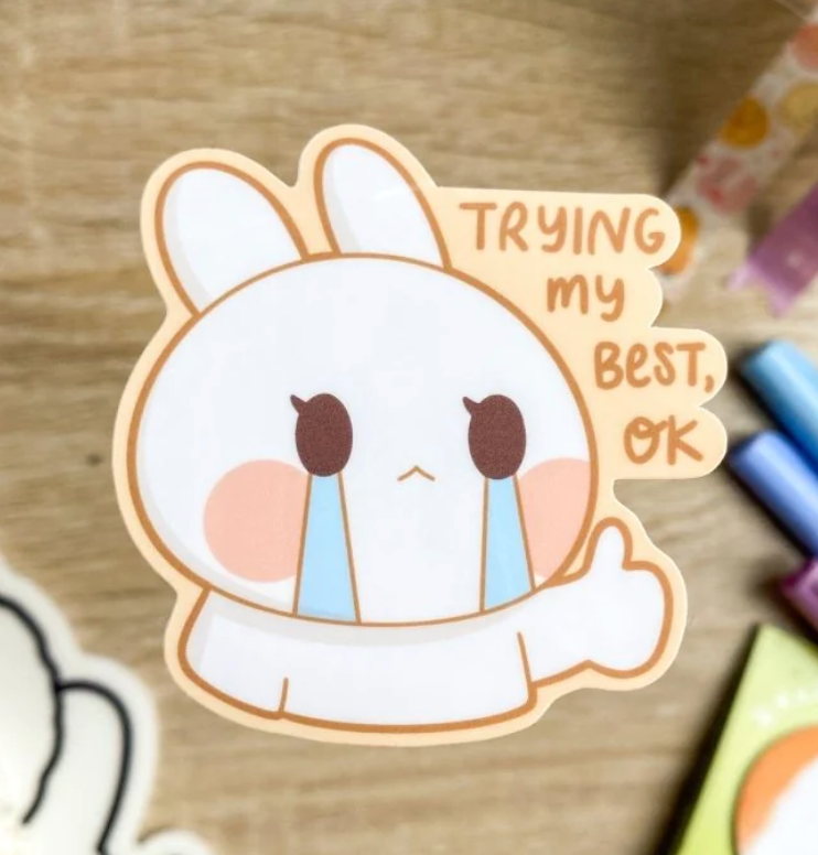 TRYING MY BEST, OK STICKER