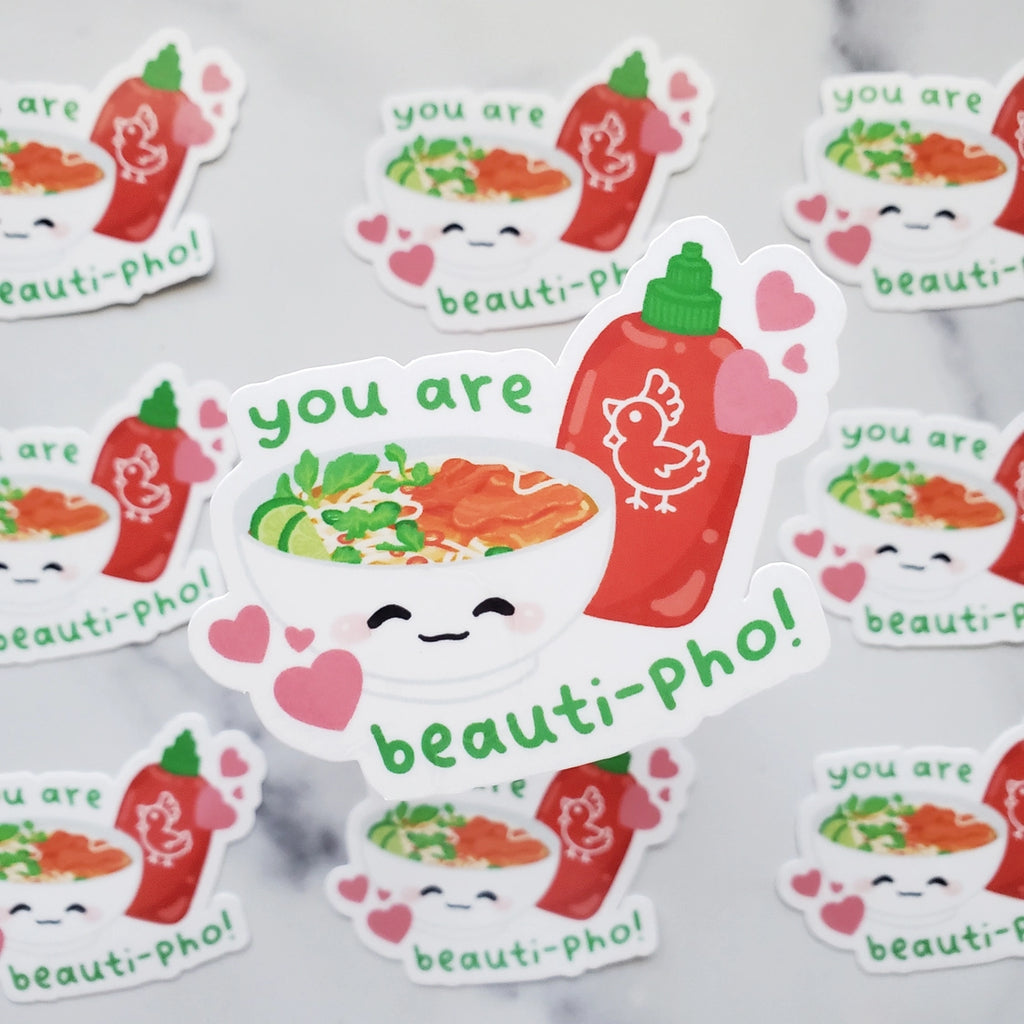 YOU ARE BEAUTI-PHO STICKER