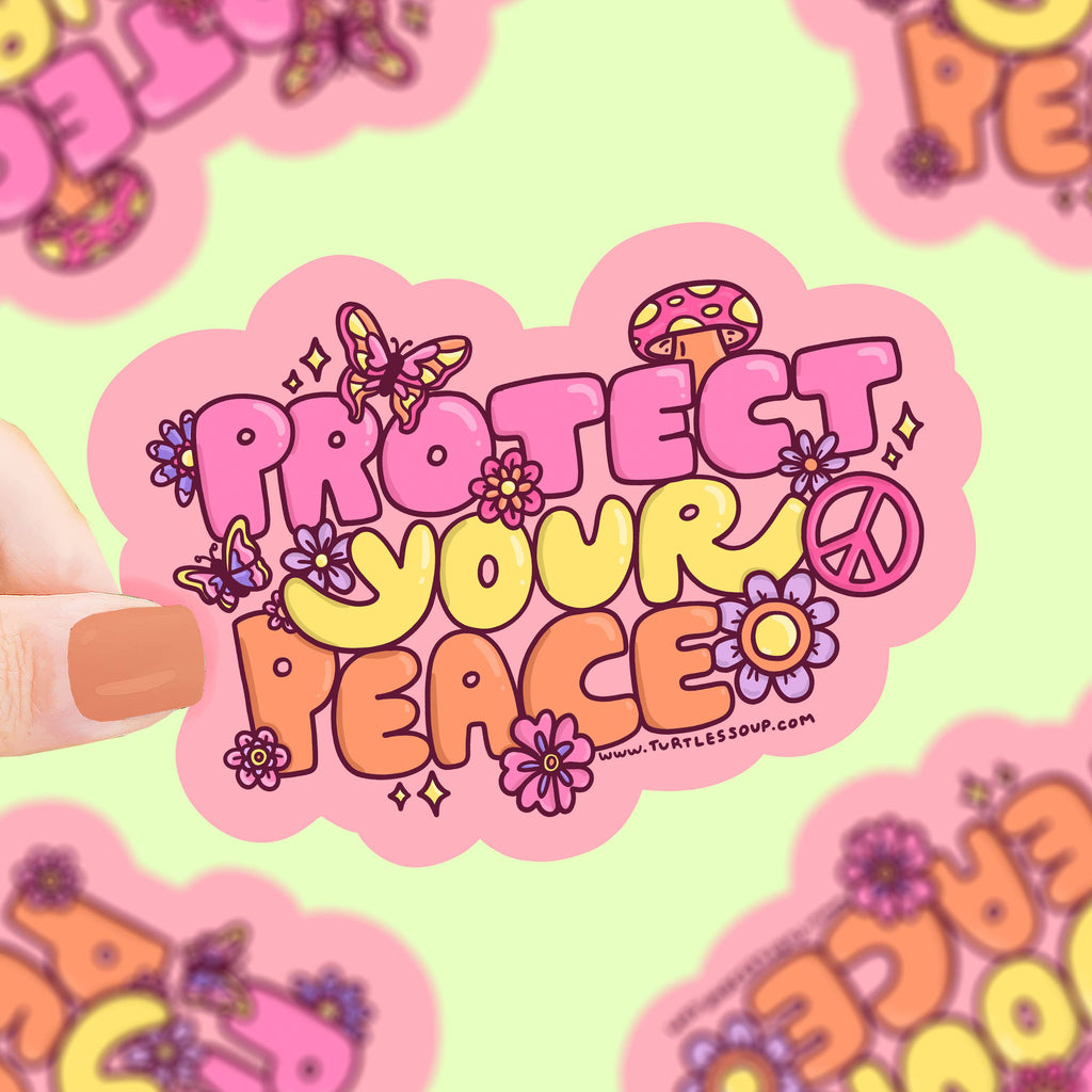 PROTECT YOUR PEACE STICKER