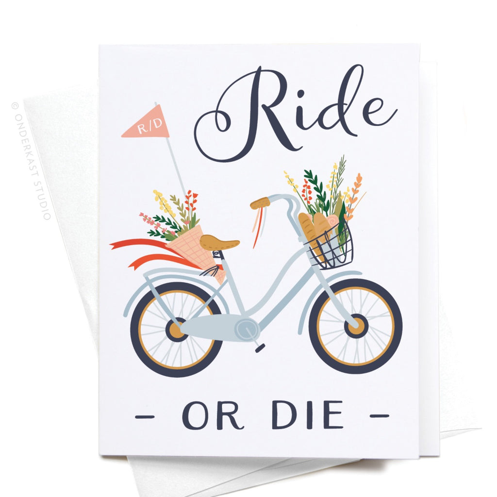 RIDE OR DIE CARD