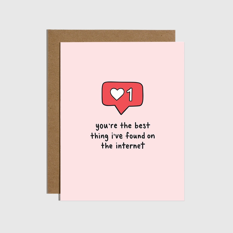 YOU'RE THE BEST THING I FOUND ON THE INTERNET CARD